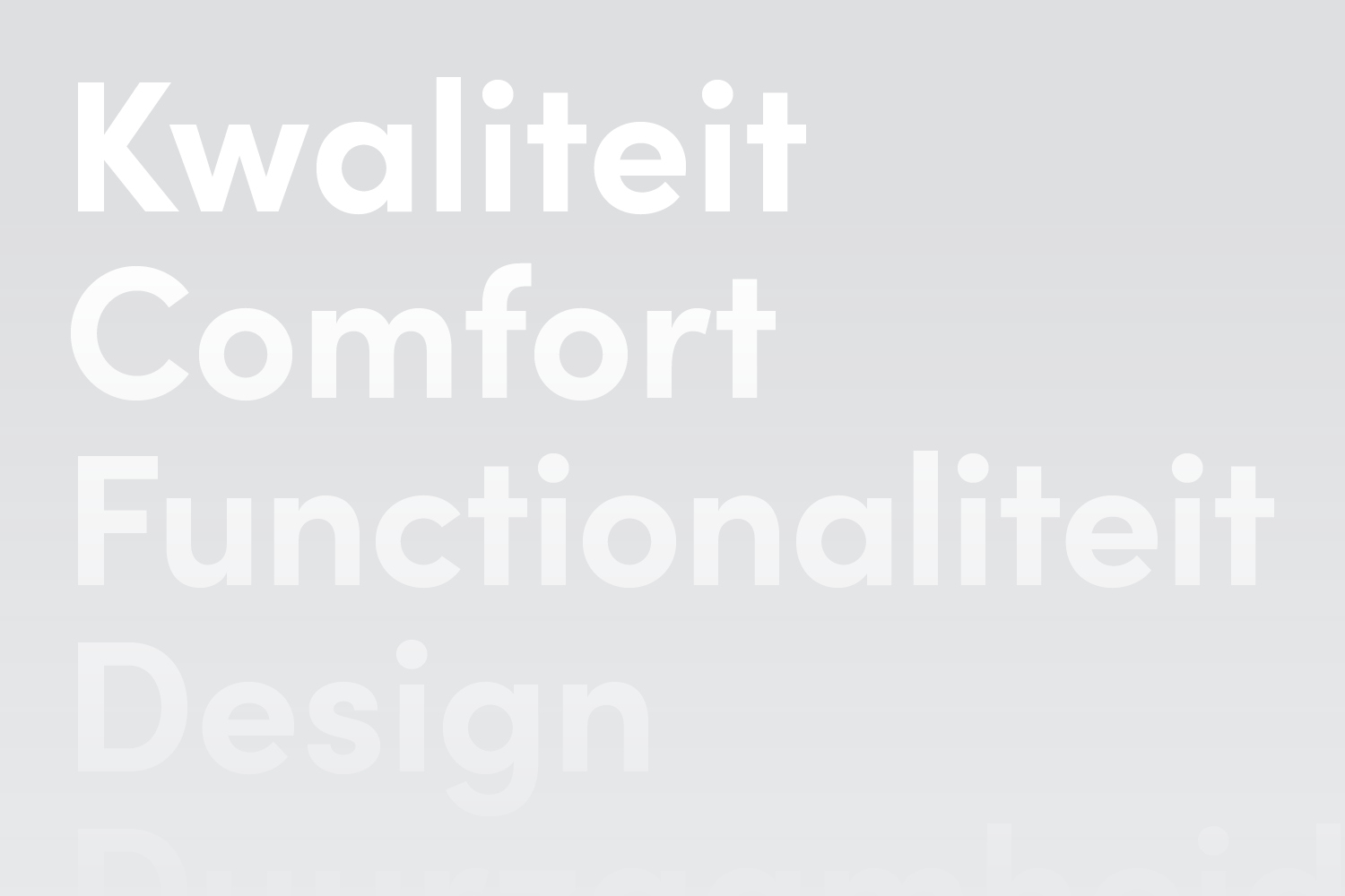 Verschillende opschriften onder elkaar: kwaliteit, comfort, functionaliteit, design